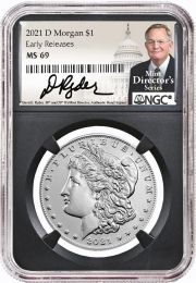 2021 D Morgan Silver Dollar NGC MS69 David J Ryder Signature Mint Director’s Series