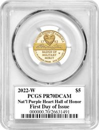 2022 PURPLE HEART $5 GOLD PR70 –FIRST DAY OF ISSUE GENERAL GEORGE W. CASEY JR. SIGNATURE