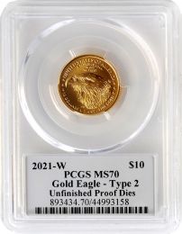 2021 W $10 Gold Eagle PCGS MS70 Die Variety – Mint Error – Mule with Unfinished dies – Emily S. Damstra Signature